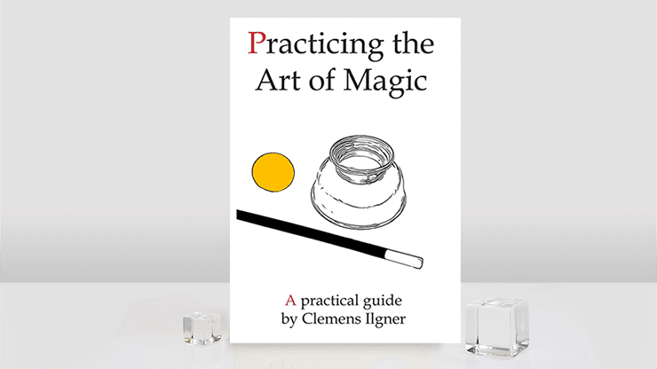 Practicing the Art of Magic by Clemens Ilgner – Bild 1