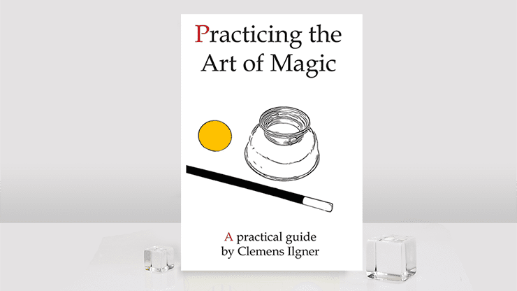 Practicing the Art of Magic by Clemens Ilgner – Bild 1